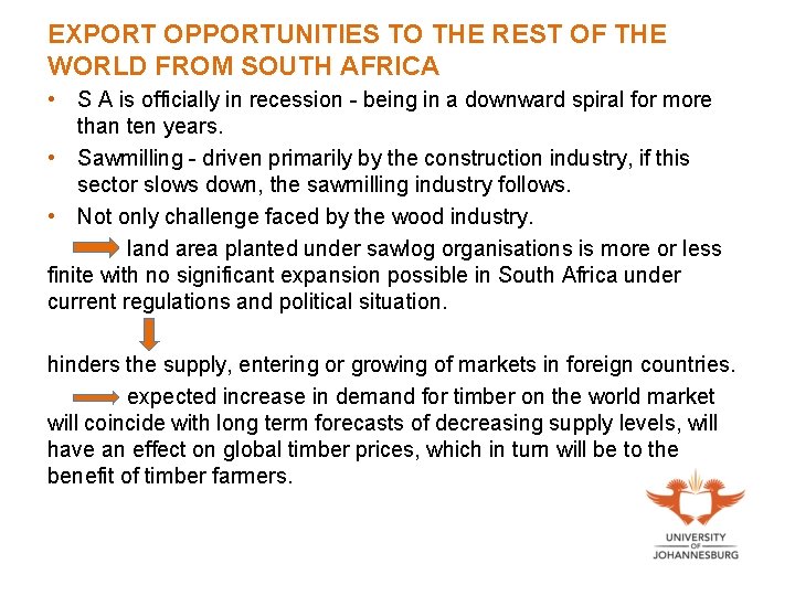 EXPORT OPPORTUNITIES TO THE REST OF THE WORLD FROM SOUTH AFRICA • S A