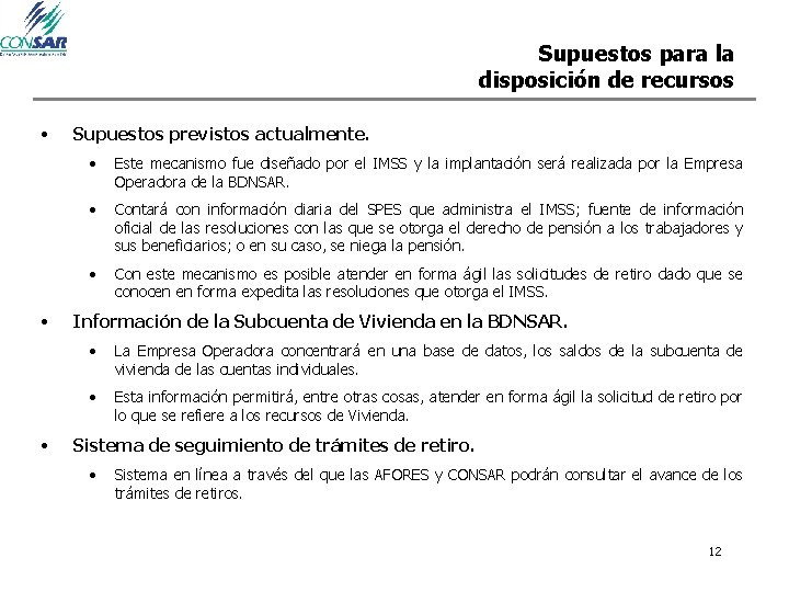 Supuestos para la disposición de recursos • • • Supuestos previstos actualmente. • Este Supuestos para la disposición de recursos • • • Supuestos previstos actualmente. • Este