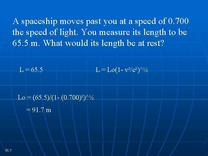 A spaceship moves past you at a speed of 0. 700 the speed of