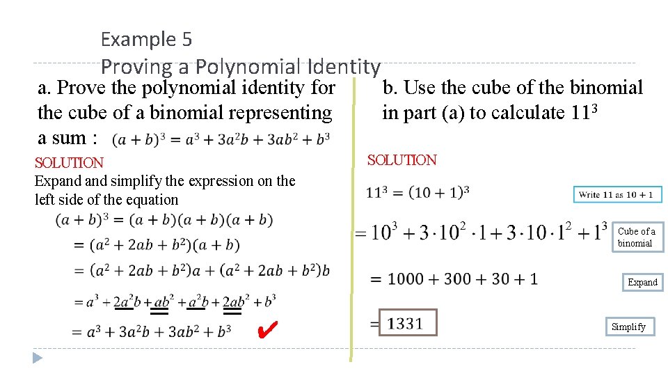 Example 5 Proving a Polynomial Identity a. Prove the polynomial identity for the cube