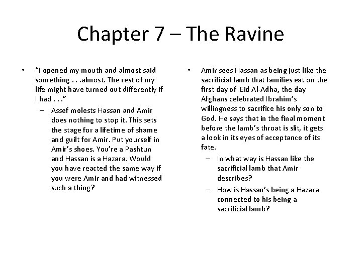 Chapter 7 – The Ravine • “I opened my mouth and almost said something.