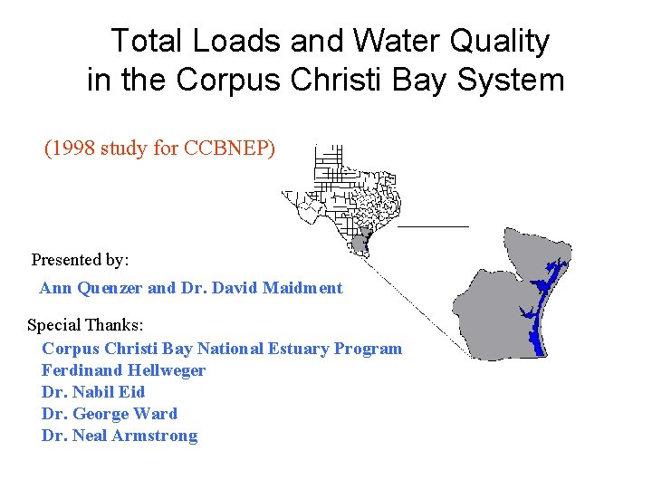 Total Loads and Water Quality in the Corpus Christi Bay System (1998 study for