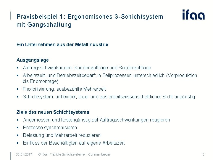 Flexible ergonomische Schichtsysteme Praxisbeispiele aus der MEIndustrie Arbeitskreis