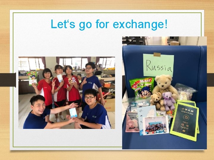 Let‘s go for exchange! 