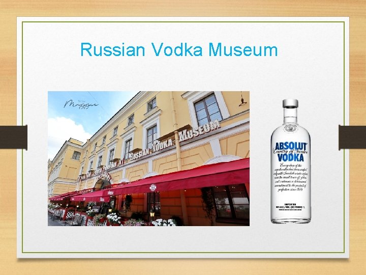 Russian Vodka Museum 