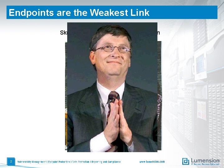 Endpoints are the Weakest Link Skript-Kiddies changed to business man 2 