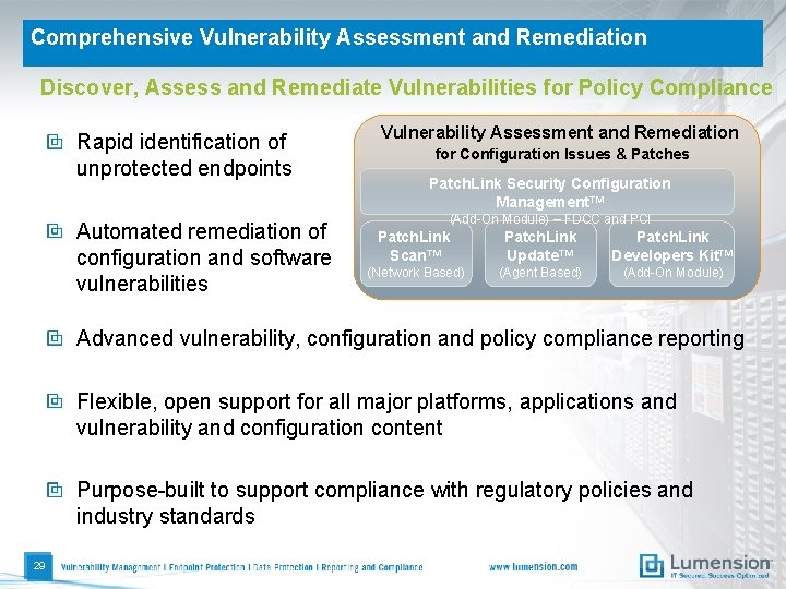 Comprehensive Vulnerability Assessment and Remediation Discover, Assess and Remediate Vulnerabilities for Policy Compliance Rapid