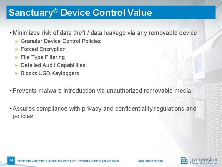 Sanctuary® Device Control Value • Minimizes risk of data theft / data leakage via