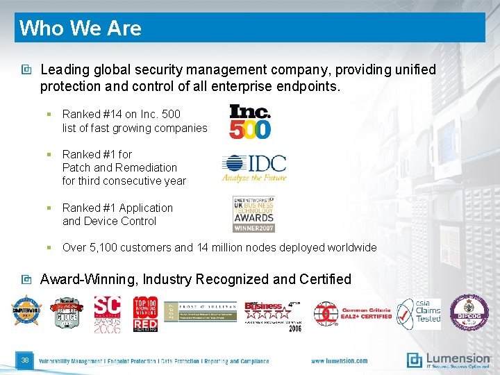 Who We Are Leading global security management company, providing unified protection and control of