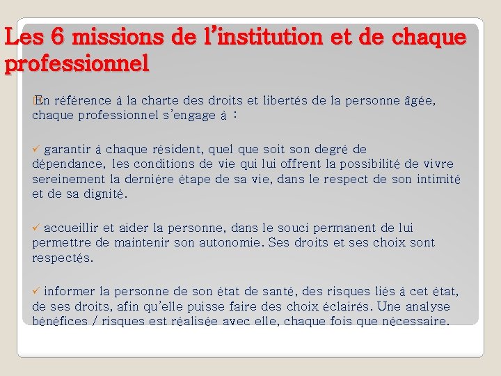 Les 6 missions de l’institution et de chaque professionnel � En référence à la