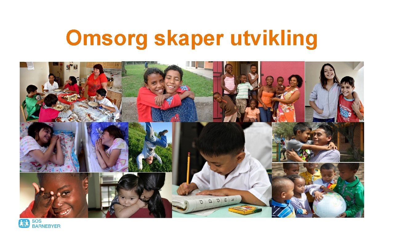 Omsorg skaper utvikling 