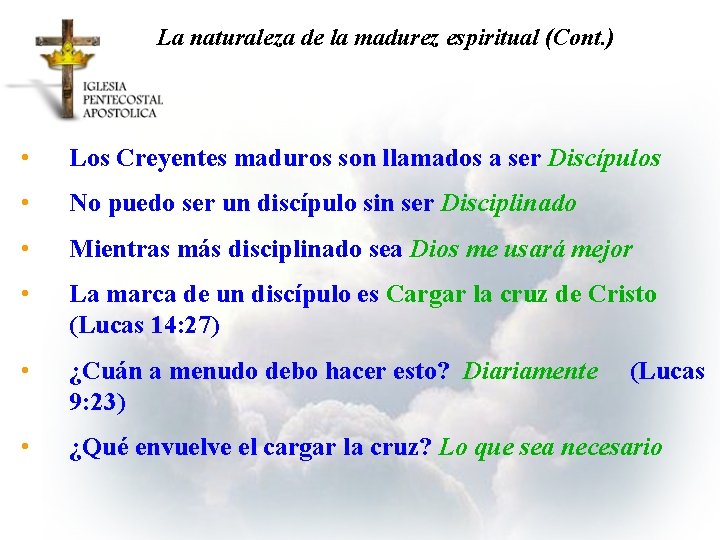 La naturaleza de la madurez espiritual (Cont. ) • Los Creyentes maduros son llamados