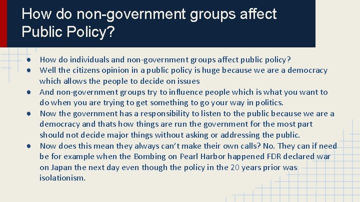 How do non-government groups affect Public Policy? ● How do individuals and non-government groups