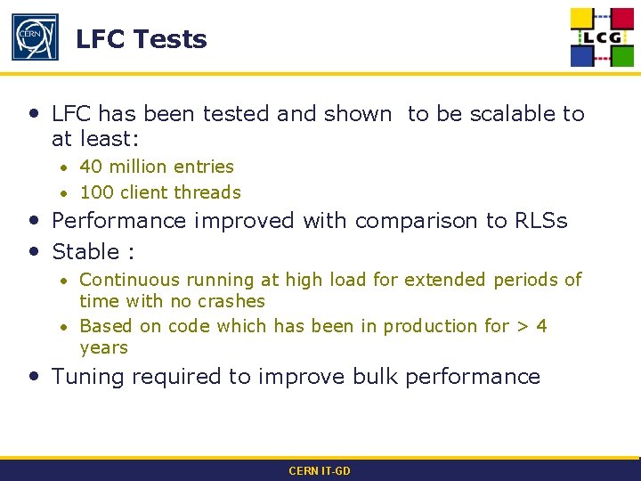 LFC Tests • LFC has been tested and shown to be scalable to at