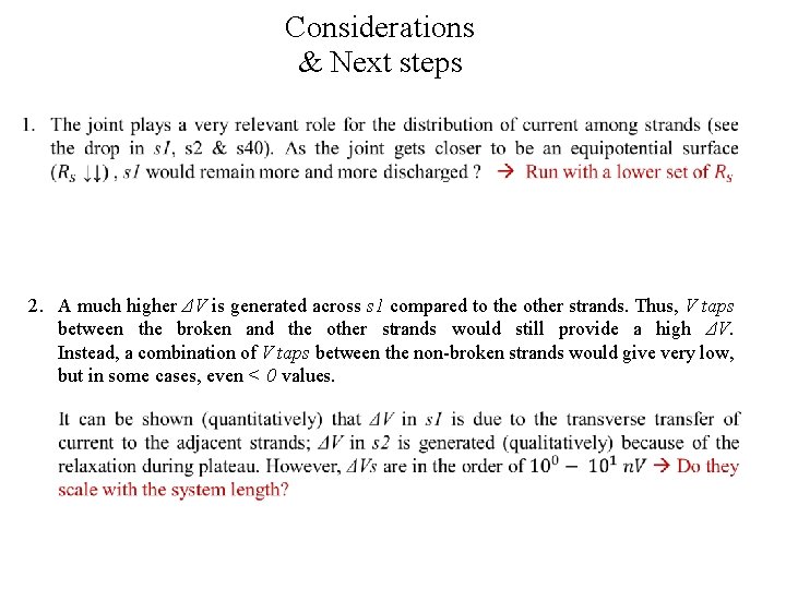 Considerations & Next steps 1. A much higher ΔV is generated across s 1