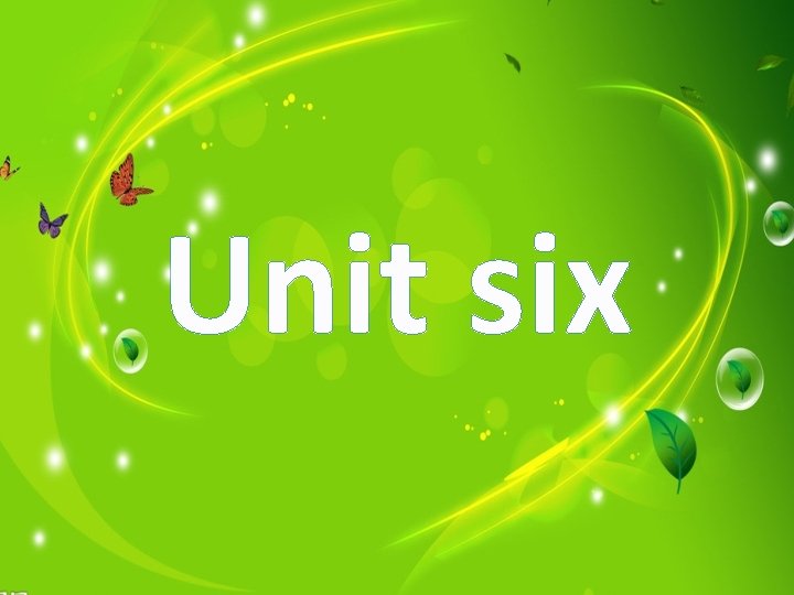 Unit six 