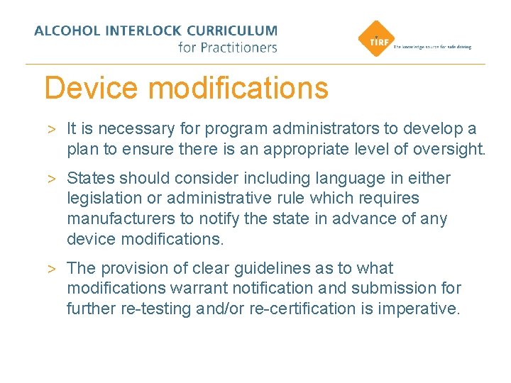 Device modifications > It is necessary for program administrators to develop a plan to