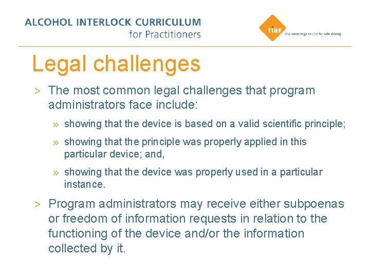 Legal challenges > The most common legal challenges that program administrators face include: »