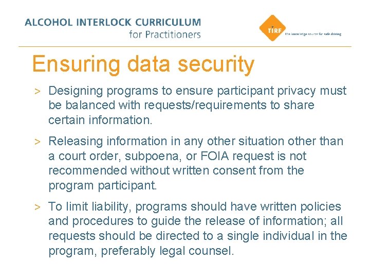 Ensuring data security > Designing programs to ensure participant privacy must be balanced with