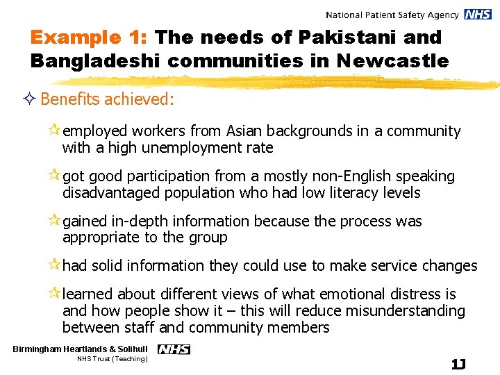 Example 1: The needs of Pakistani and Bangladeshi communities in Newcastle ² Benefits achieved: