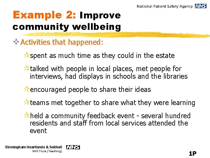 Example 2: Improve community wellbeing ² Activities that happened: ¶spent as much time as