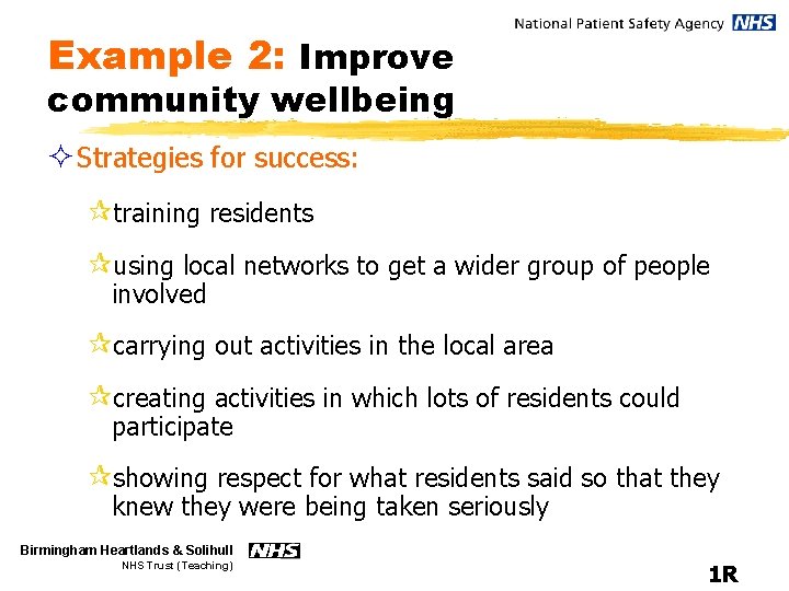 Example 2: Improve community wellbeing ² Strategies for success: ¶training residents ¶using local networks