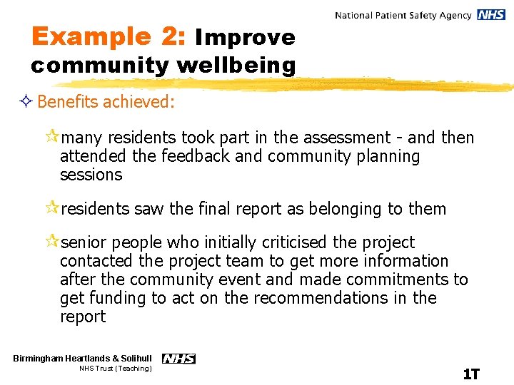 Example 2: Improve community wellbeing ² Benefits achieved: ¶many residents took part in the