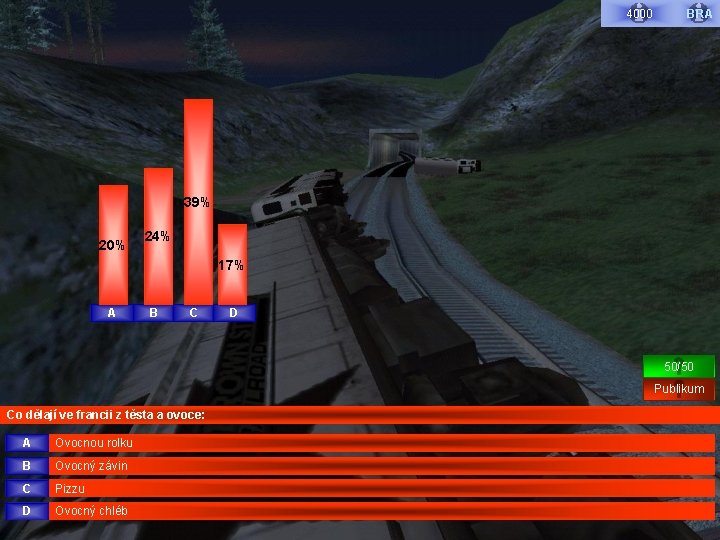 4000 BRA 39% 20% 24% 17% A B C D 50/50 Publikum Co dělají