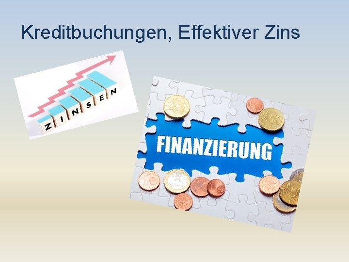 Kreditbuchungen, Effektiver Zins 