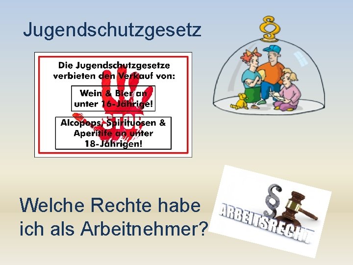 Jugendschutzgesetz Welche Rechte habe ich als Arbeitnehmer? 