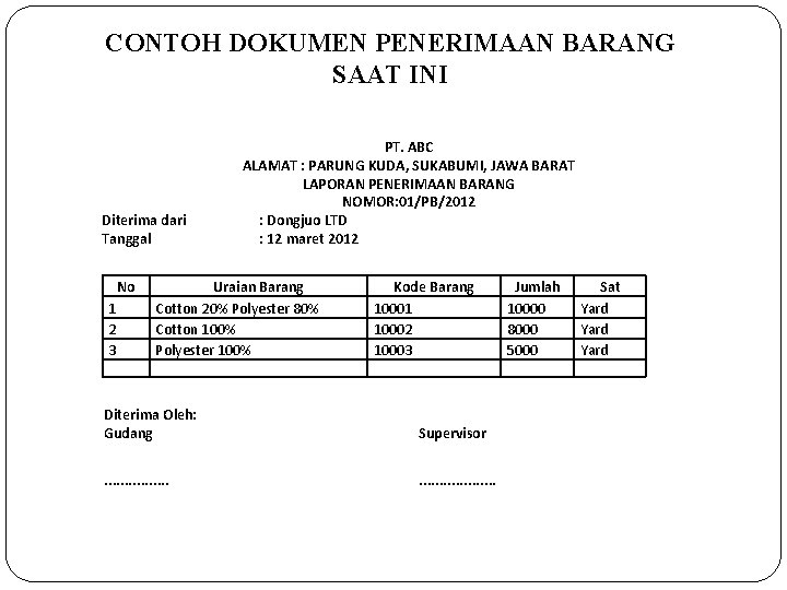 CONTOH DOKUMEN PENERIMAAN BARANG SAAT INI Diterima dari Tanggal No 1 2 3 PT.