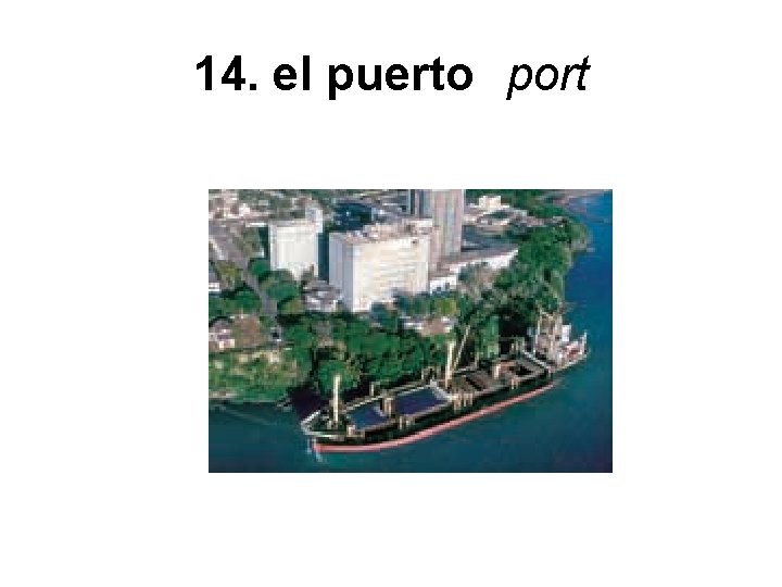 14. el puerto port 