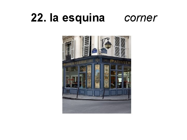 22. la esquina corner 
