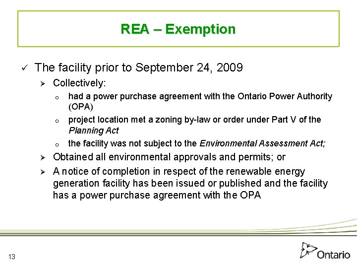 REA – Exemption ü The facility prior to September 24, 2009 Ø Collectively: o