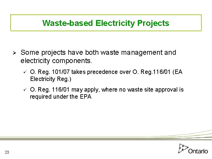 Waste-based Electricity Projects Ø 23 Some projects have both waste management and electricity components.