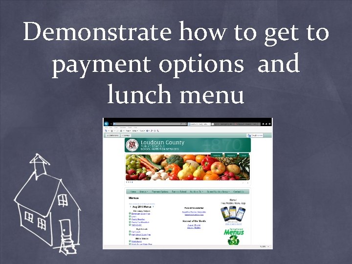 Demonstrate how to get to payment options and lunch menu 