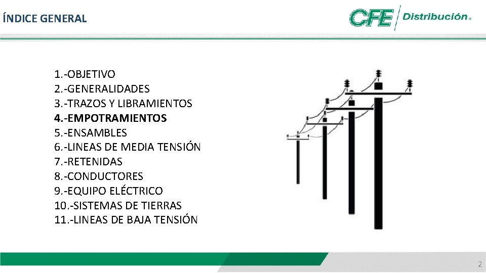 ÍNDICE GENERAL 1. -OBJETIVO 2. -GENERALIDADES 3. -TRAZOS Y LIBRAMIENTOS 4. -EMPOTRAMIENTOS 5. -ENSAMBLES