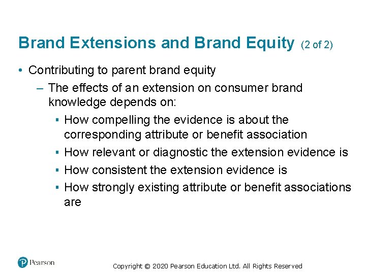 Brand Extensions and Brand Equity (2 of 2) • Contributing to parent brand equity