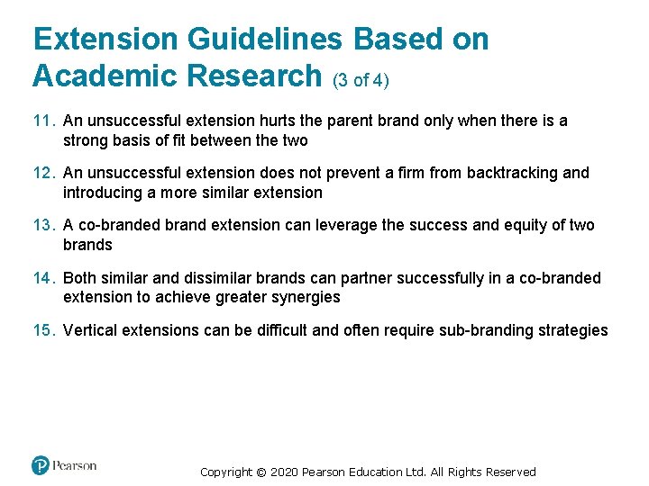 Extension Guidelines Based on Academic Research (3 of 4) 11. An unsuccessful extension hurts