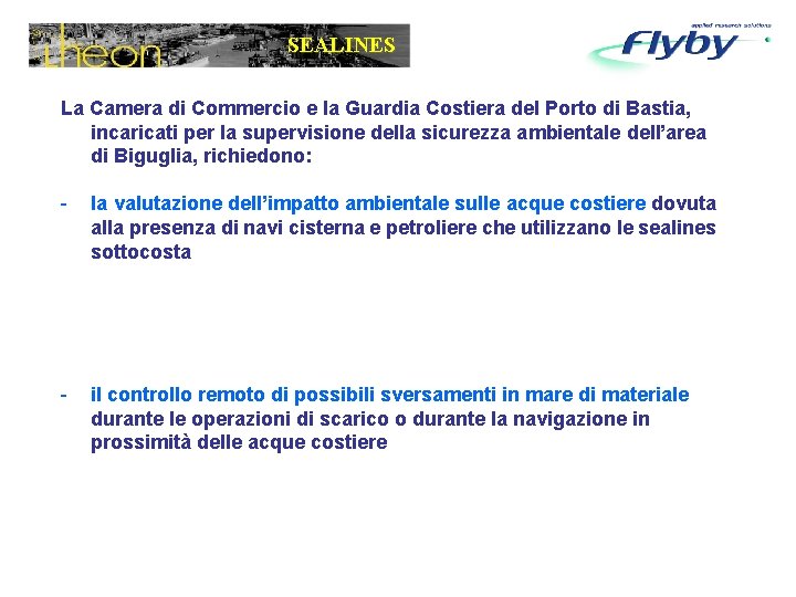 SEALINES La Camera di Commercio e la Guardia Costiera del Porto di Bastia, incaricati