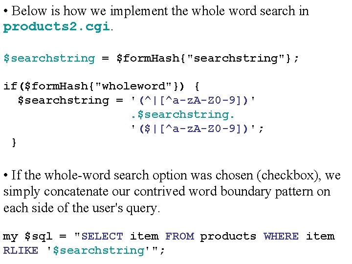  • Below is how we implement the whole word search in products 2.