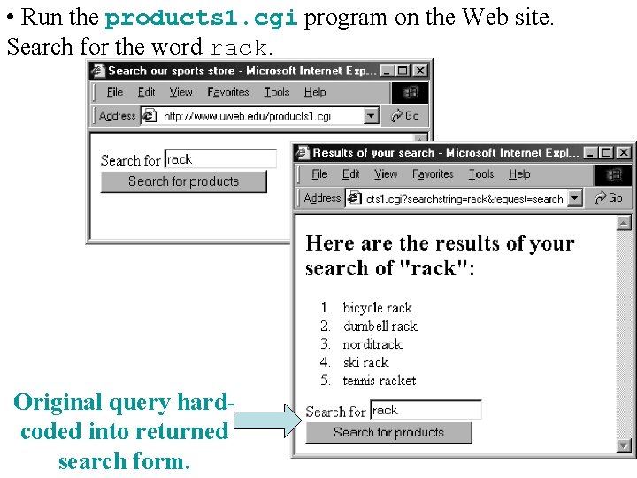  • Run the products 1. cgi program on the Web site. Search for