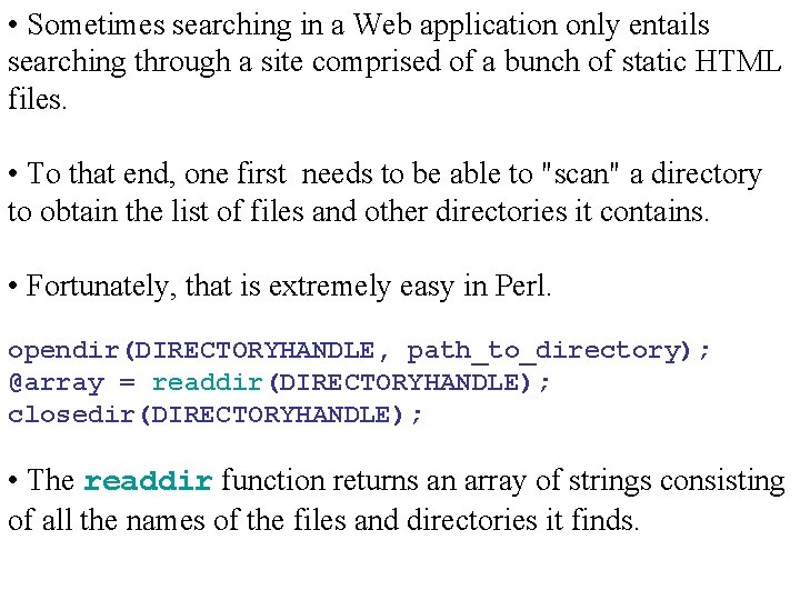  • Sometimes searching in a Web application only entails searching through a site