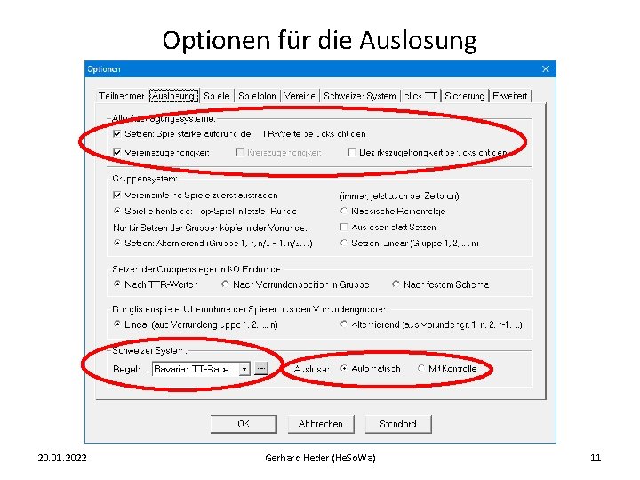 Optionen für die Auslosung 20. 01. 2022 Gerhard Heder (He. So. Wa) 11 