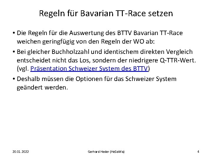 Regeln für Bavarian TT-Race setzen • Die Regeln für die Auswertung des BTTV Bavarian