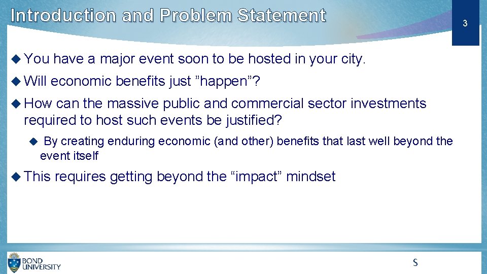 Introduction and Problem Statement You have a major event soon to be hosted in