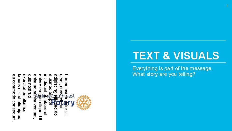 3 TEXT & VISUALS Lorem ipsum dolor sit amet, consectetur adipiscing elit, sed do