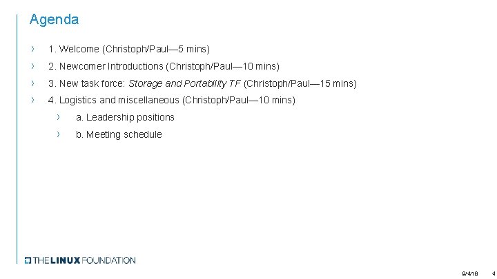 Agenda › › 1. Welcome (Christoph/Paul— 5 mins) 2. Newcomer Introductions (Christoph/Paul— 10 mins)