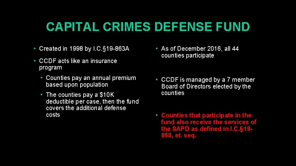 CAPITAL CRIMES DEFENSE FUND • Created in 1998 by I. C. § 19 -863