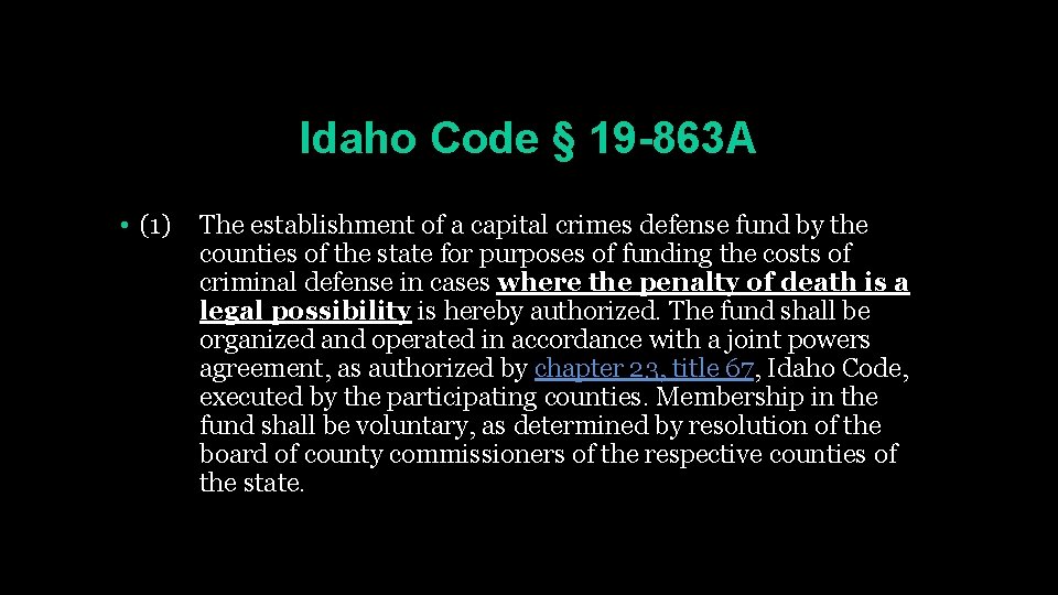 Idaho Code § 19 -863 A • (1) The establishment of a capital crimes